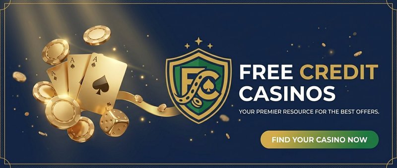 FreeCredit Casinos — Your premier resource for the best offers